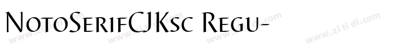 NotoSerifCJKsc Regu字体转换